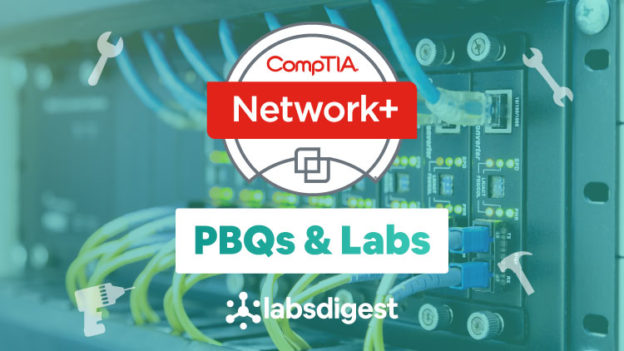 CompTIA Network+ (N10-008) Practice Exam Questions, Official Study Guide and PBQs/Labs